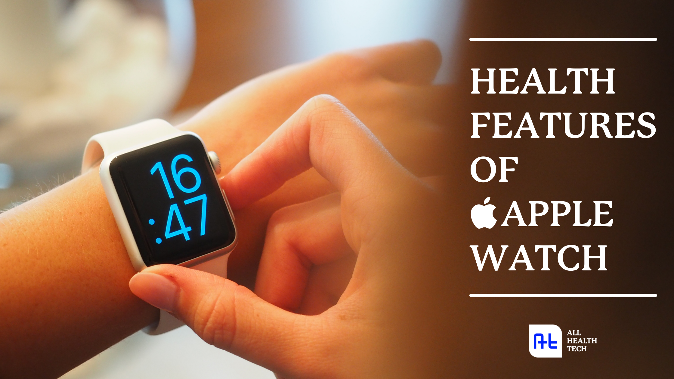 Health Features Of Apple Watch - All Health Tech